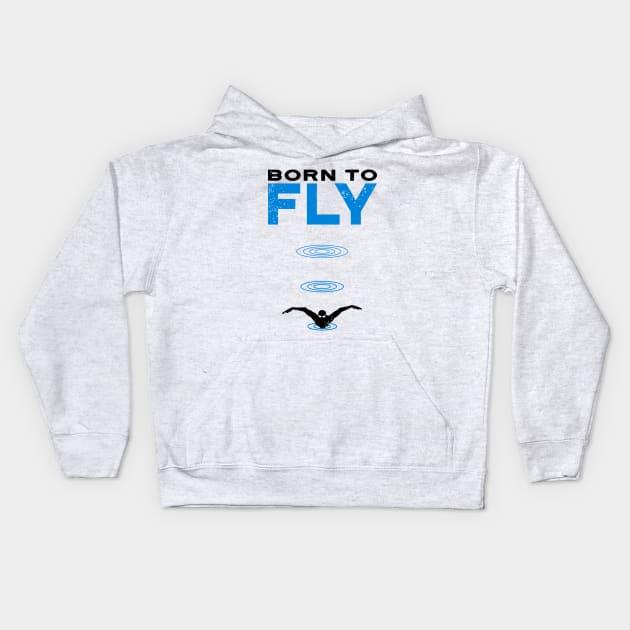 Born to Fly Mens Swimming Kids Hoodie by atomguy